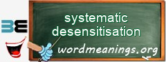 WordMeaning blackboard for systematic desensitisation